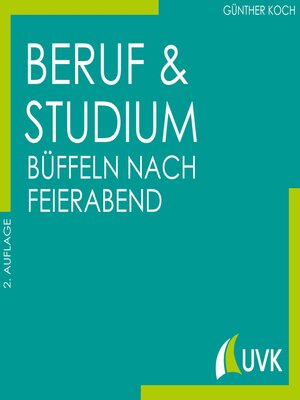 cover image of Beruf und Studium--büffeln nach Feierabend